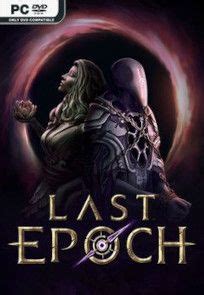 last epoch skidrow|Last Epoch torrent download v1.0.7.1 (upd.19.04.2024).
